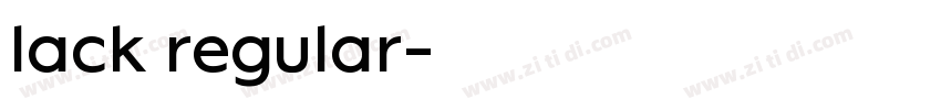 lack regular字体转换